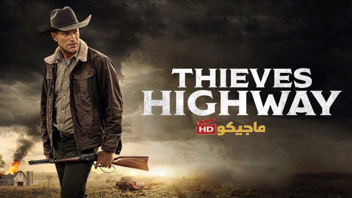 حصرياً | فيلم Thieves Highway 2025 مترجم بجودة عالية