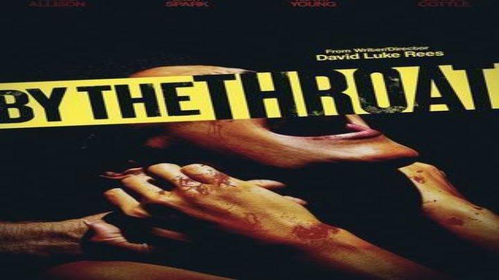 مشاهدة فيلم By the Throat 2026 مترجم HD