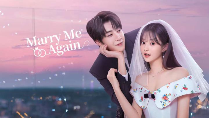 حصرياً | مسلسل Marry Me Again الموسم الاول مترجم بجودة عالية