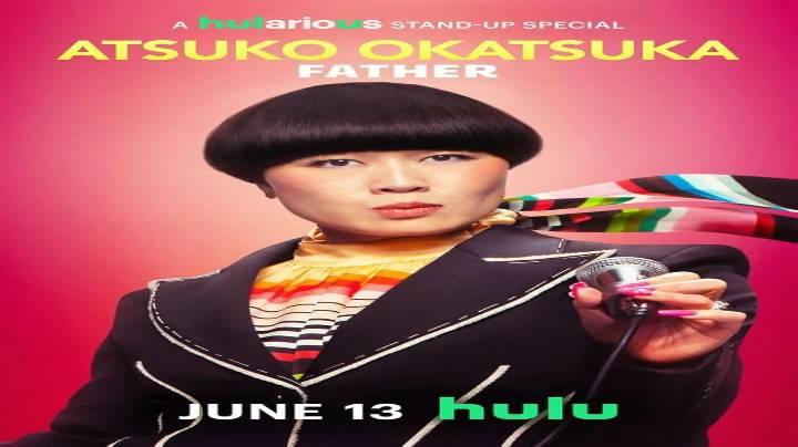 حصرياً | مشاهدة فيلم Atsuko Okatsuka: Father 2025 مترجم اون لاين بجودة عالية