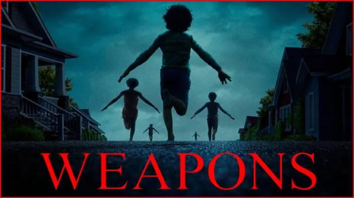 حصرياً | مشاهدة فيلم Weapons 2025 مترجم فيديو حلبية بجودة عالية