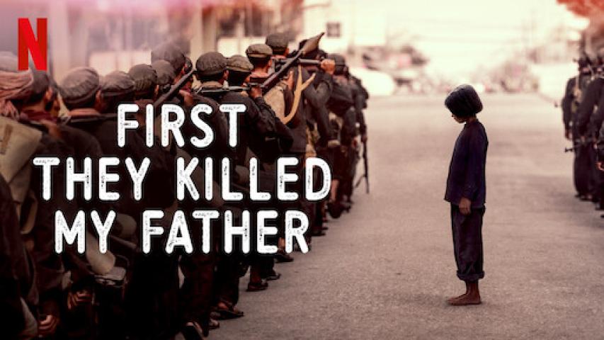 حصرياً | مشاهدة فيلم First They Killed My Father 2017 مترجم فيديو حلبية بجودة عالية