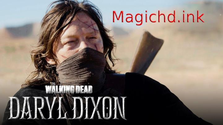 حصرياً | مسلسل TWD Daryl Dixon الموسم الثالث مترجم كامل بجودة عالية
