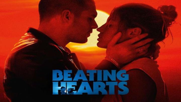 حصرياً | مشاهدة فيلم Beating Hearts 2024 مترجم اون لاين بجودة عالية